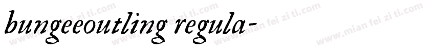 bungeeoutling regula字体转换
